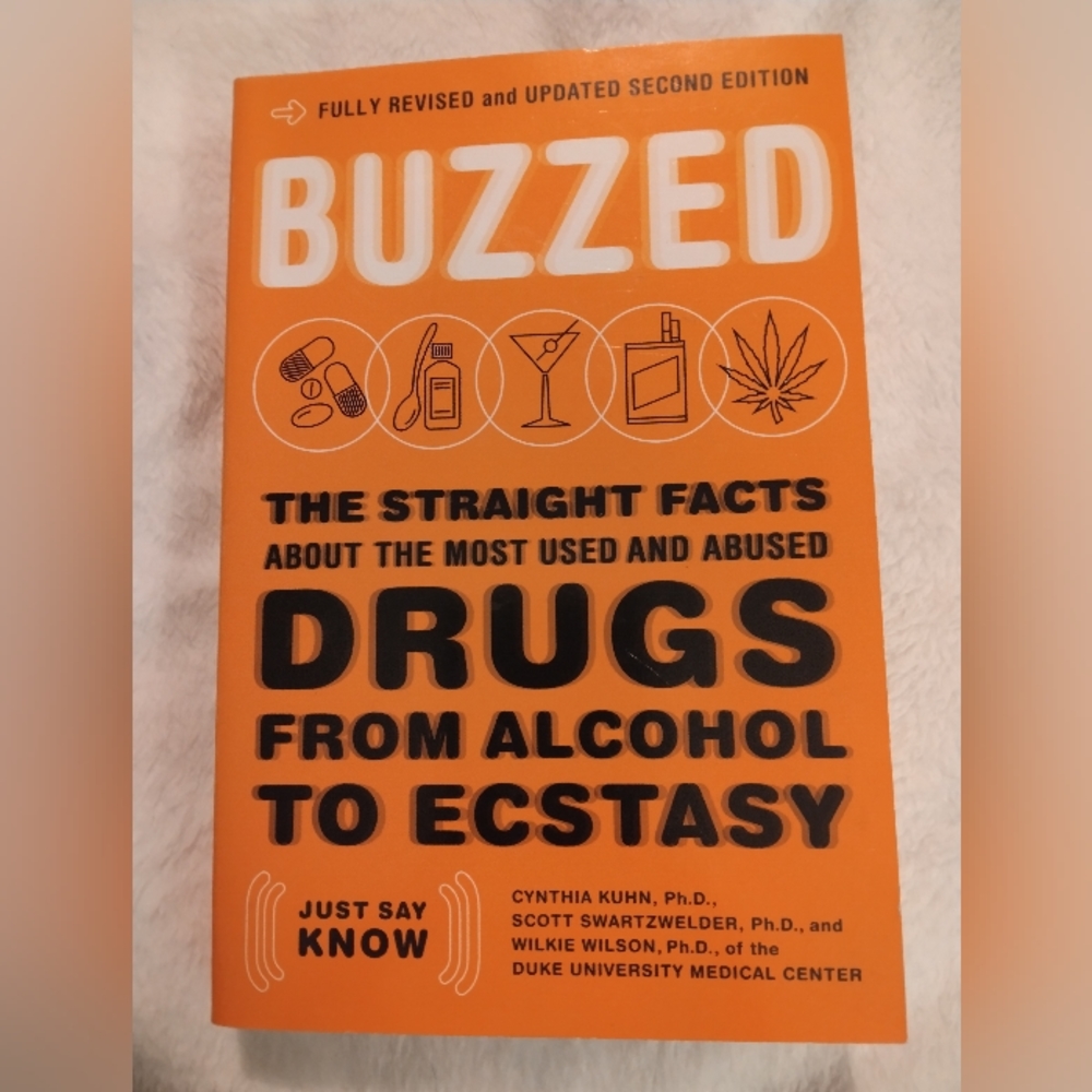 Buzzed: The Straight Facts About the Most Used and Abused Drugs... 2003 Revised